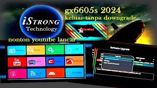 software gx6605s starsat upgrade usb istrong tidak pakai sw downgrade