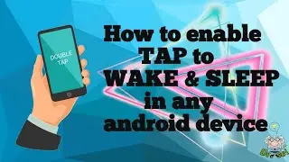 How to enable double tap to sleep & wake up in any android mobile phone easily |Dr. sci|