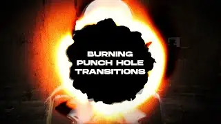 Burning Punch Hole Transitions Pack