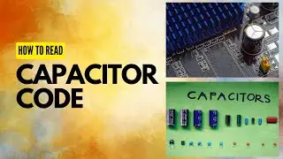 How to read code on capacitor | capacitor value
