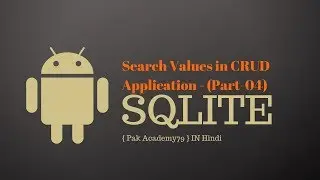 SQlite CRUD Android - part 04 | Search Values in SQlite CRUD