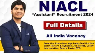 NIACL Assistant Recruitment 2024 | Group 'C' Post | Full Details | Govt Job