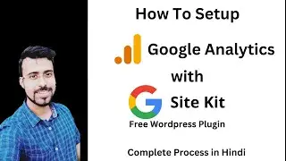 Install Google Analytics With Google Site Kit | How to Set Up Google Analytics | Google Site Kit