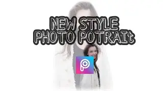 TUTORIAL | PICSART | AMAZING PHOTO POTRAIT | NEW STYLE ✓