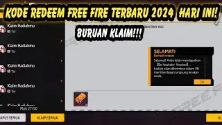 KODE REDEEM FF HARI INI 2024 !! KODE REDEEM FREE FIRE TERBARU 2024 HARI INI