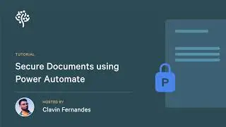 How to secure documents using Power Automate