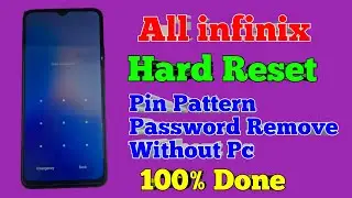 All infinix Hard Reset / Pattern Unlock Easy Trick With Keys Without PC 100% Done