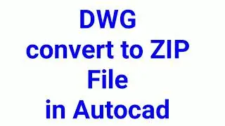 How to Convert Autocad File to ZIP File | Save dwg to zip format  | Using Autocad | Tamil tutorials