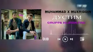 MUHAMMAD & MUXRIDDIN - DUSTIM (ПРЕМЬЕРА ТРЕКА 2022)