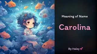 Meaning of girl name: Carolina - Name History, Origin and Popularity