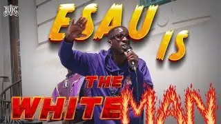 Esau is THE WHITE MAN 👺👨🏼
