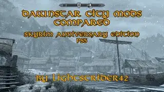Dawnstar City Mods Compared--Skyrim Anniversary Edition PS5