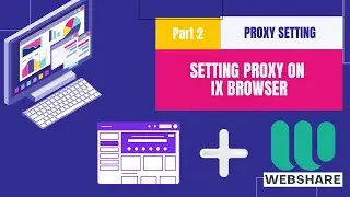 📢IXBrowser Proxy Setting | Free Proxy Trials🤑 | Free Proxy Untuk IXBrowser 🔥