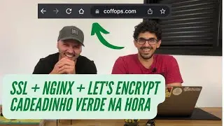 COMO INSTALAR UM CERTIFICADO SSL GRÁTIS COM NGINX E LET'S ENCRYPT [TUTORIAL] | COFFOPS
