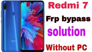 Redmi 7 Frp Bypass । mi redmi 7 without by pc । Redmi 7 Frp Bypass Bangla 2021