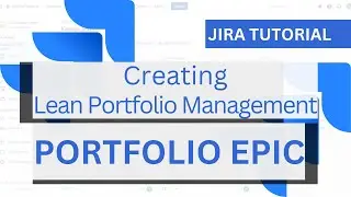 Custom Portfolio Epic in JIRA for Lean Portfolio Management