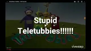 YTP: Teletubbies Blow Bubbles And Gets Soap In Their Stupid Eyes.