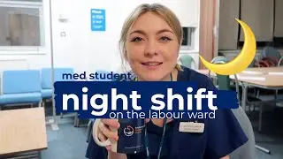 my first ever night shift | medical student vlog