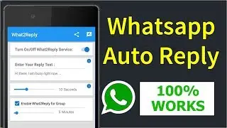 Whatsapp Auto Reply | Auto Reply Whatsapp Messages | Without ROOT (Hindi)