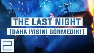 The Last Night Oynanış | Cyberpunk Temalı Muazzam Oyun