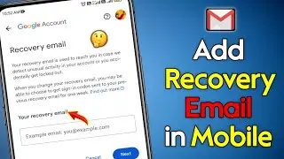 How to Add Recovery Email in Gmail account in Mobile