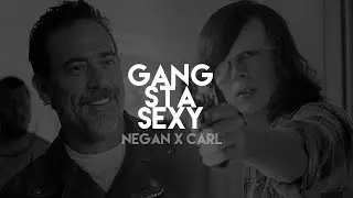 'negan & 'carl | ▸GANGSTA SEXY◂