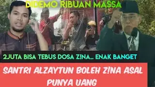 SANTRI ALZAYTUN BOLEH Z!NA ASAL PUNYA UANG UNTUK TEBUS DOSANYA