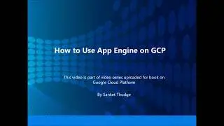 16  How to use App Engine in GCP