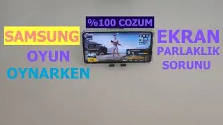 Samsung telefonlarda oyun oynarken ekran parlaklik sorunu %100 çözüm 💥💥💥💥