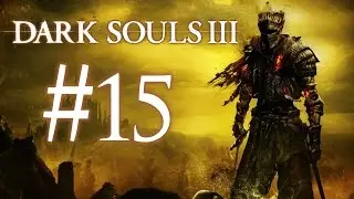 Пепел Гробовщика, Пепел Паладина и Ковенант Воинов Солнца ● Dark Souls 3 #15