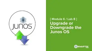 42# Upgrade or Downgrade the Junos OS
