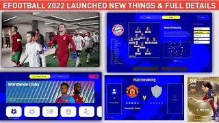 EFOOTBALL 2022 Launched || New Full Details || 4 CB System, Gameplay Changes