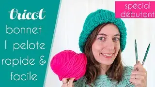Tuto bonnet rapide au tricot avec 1 seule pelote - Bonnet Wow par Alice Gerfault