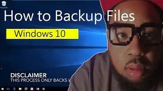 How to Backup Files on Windows 10