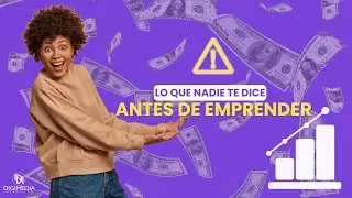 ¡Lo que nadie te dice antes de emprender!