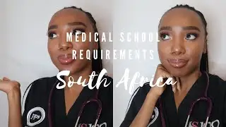 Medical School requirements in SA| My experience with applications #roadto1k