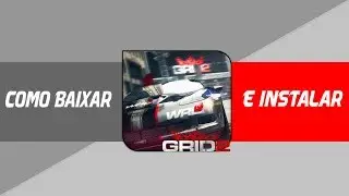 Tutorial de Como Baixar e Instalar Grid 2 : Race Driver Grid 2