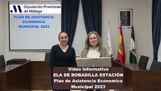 Vídeo Informativo PLAN DE ASISTENCIA ECONÓMICA MUNICIPAL 2023 ELA BOBADILLA ESTACIÓN 30/3/2023