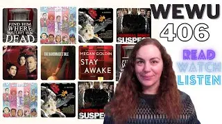 Weekly Entertainment Wrap Up #406 [CC]