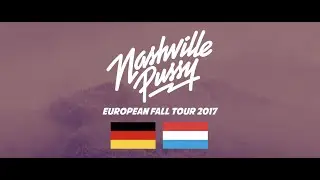 Nashville Pussy | European Fall Tour 2017 | Part 3 | GERMANY - NETHERLANDS