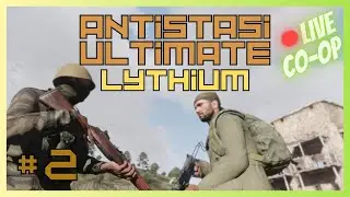 A friend in need... | Antistasi Ultimate | LYTHIUM #2 (co-op)