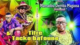 Mamadou Demba Magassa (Tacko bafoune)Feretiey remix