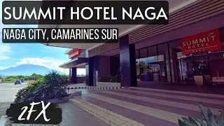 🇵🇭 SUMMIT HOTEL NAGA - Naga City, Camarines Sur, Philippines | 2FX