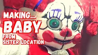 Making Baby Cosplay From Sister Location - Full Video