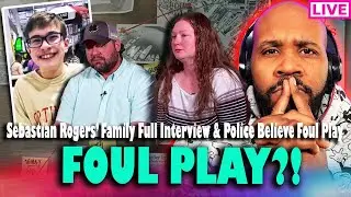 FOUL PLAY?! Missing Sebastian Rogers Family FULL INTERVIEW & Police Scale Back Investigation