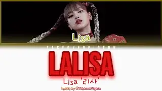 LISA ‘LALISA’ Lyrics (Color Coded)