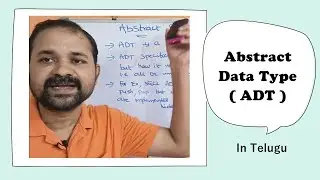 Abstract Data Type in Telugu || ADT in Telugu || Data Structures in Telugu