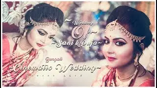 BEST CINEMATIC WEDDING II BENGALI WEDDING TEASER II 2K18 II SANI WEDS PUJA