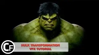 Hulk Transformation - VFX Tutorial