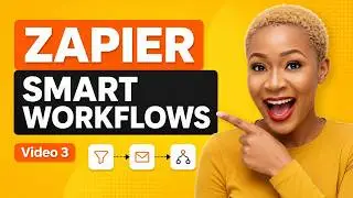 Build a Workflow That Thinks for You: Zapier Tutorial 103